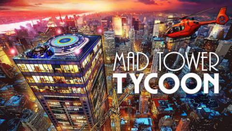 Mad Tower Tycoon Is Now Available For Xbox One And Xbox Series X|S
