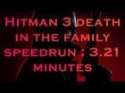 Hitman 3 mission 2 speed run world record(3.21 minutes)