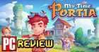 My Time At Portia PC review - A large and beautiful adventure/RPG that will keep you busy for quite sometime