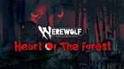 Werewolf: The Apocalypse – Heart of the Forest Switch Review