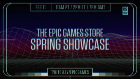 Epic Games Store Spring Showcase To Bring Announcements And New Gameplay On February 11