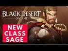 BLACK DESERT ONLINE New Class Sage - Everything We Know So Far! (BDO PC ...