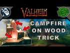 How to Build a Campfire on Wood Floor Trick - Valheim Guide