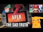 The Sad Truth about Apex Legends on the Nintendo Switch...