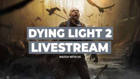 Dying Light 2 Livestream: Watch Along With Game Informer