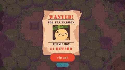 a reward poster of turnip boy, who is wanted for tax evasion. the reward is one dollar, and there’s an option to rip up the poster