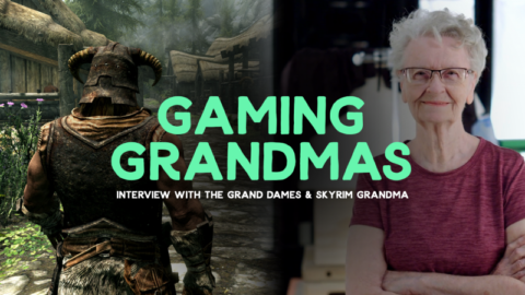 Grand Dames Interview: Ageism In Gaming, Skyrim Grandma Has A Sword, And The Beauty Of The Gaming Community