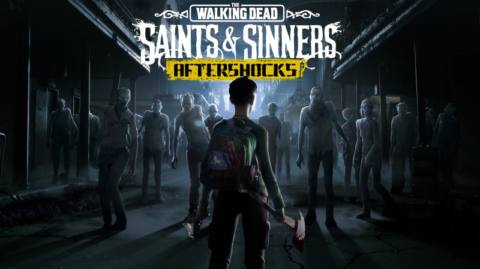 The Walking Dead: Saints & Sinners Aftershocks Update Announced, Free Story Missions And More On The Way