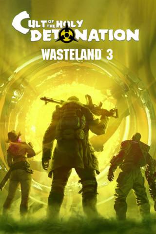 Wasteland 3: Cult of the Holy Detonation Is Now Available For Windows 10, Xbox One, And Xbox Series X|S