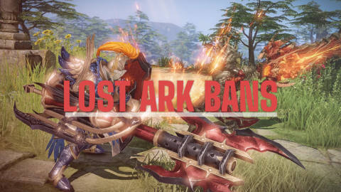 Some of the most dedicated Lost Ark players have been caught in ban waves
