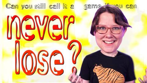 In a grungy ’90s-style font, the image reads: Can you still call it a game if you can NEVER LOSE? A brunette woman with a Photoshop-enlarged head stares at you in question.