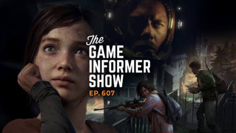 Summer Game Fest Recap And Last Of Us Part I Reactions (Feat