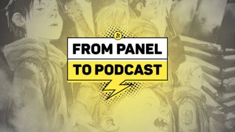 Everything Great In The World Of Comic Books | From Panel To Podcast