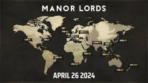 Manor Lords global launch time image showing times correlated to 6am Pacific time.