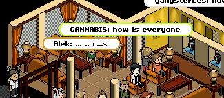 A Habbo Hotel player named CANNABIS inquires after my health.