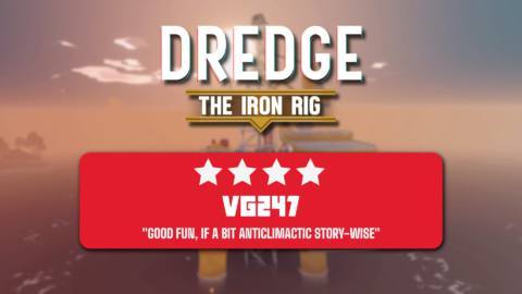 Dredge: The Iron Rig review: A solid reason to reel yourself back into spooky fishing