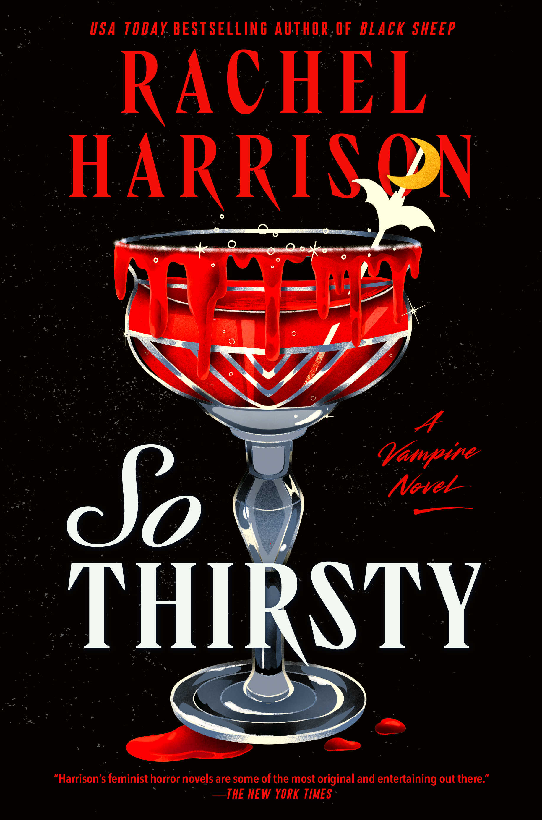 The cover of the book So Thirsty, which features a goblet of blood with a bat stirrer sticking out 