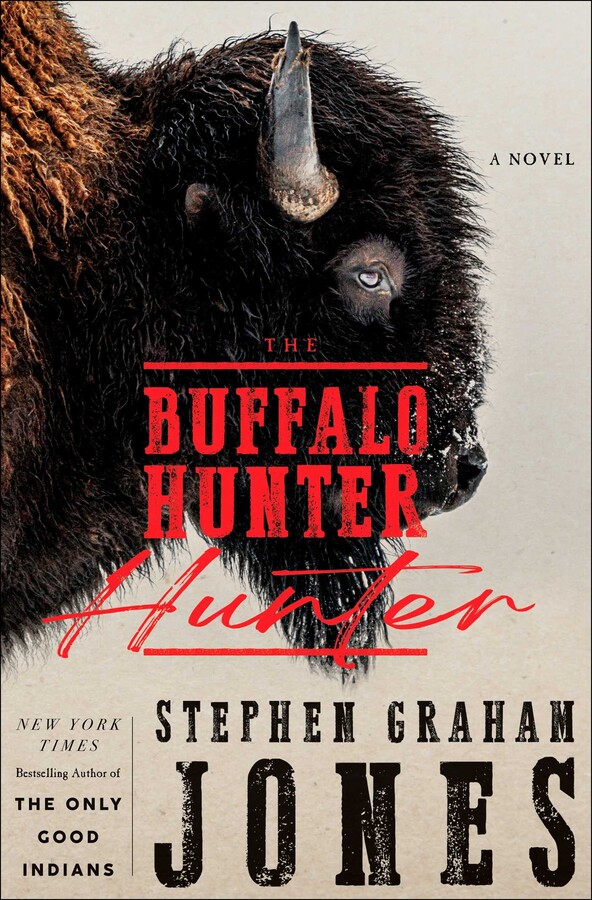 The cover of The Buffalo Hunter Hunter by Stephen Graham Jones