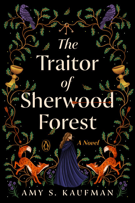 The cover of The Traitor of Sherwood Forest by Amy S. Kaufman