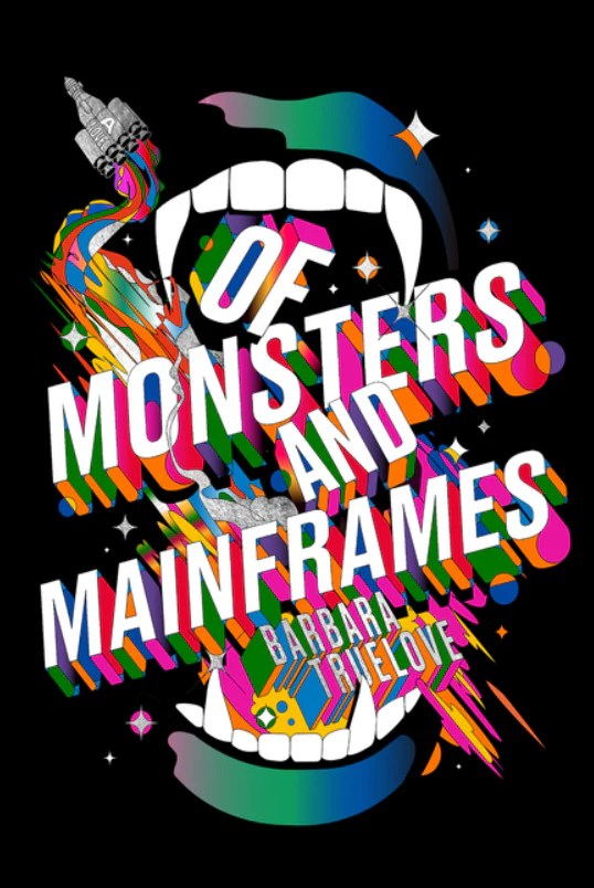 The cover of Of Monsters and Mainframes by Barbara Truelove