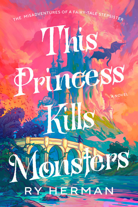 The cover of This Princess Kills Monsters by Ry Herman