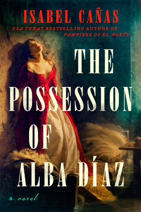 The cover of the book The Possession of Alba Diaz by Isabel Canas