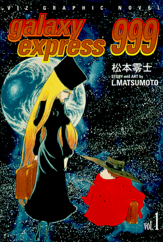 The cover of the manga Galaxy Express 999, Vol. 1, featuring a person with long blond hair looking down at a very small person in a large red cloak. In the background, there is an outer space landscape with a white-and-blue planet