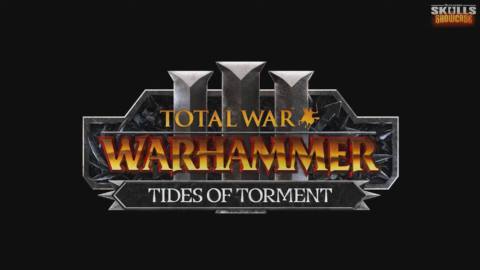 Total War Warhammer 3 teases its upcoming Tides of Torment, as well as a new legendary lord