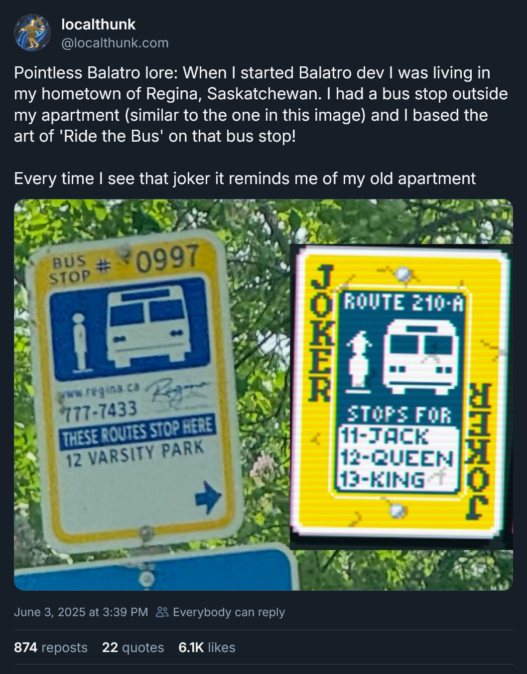 Pointless Balatro lore: When I started Balatro dev I was living in my hometown of Regina, Saskatchewan. I had a bus stop outside my apartment (similar to the one in this image) and I based the art of 'Ride the Bus' on that bus stop! Every time I see that joker it reminds me of my old apartment.