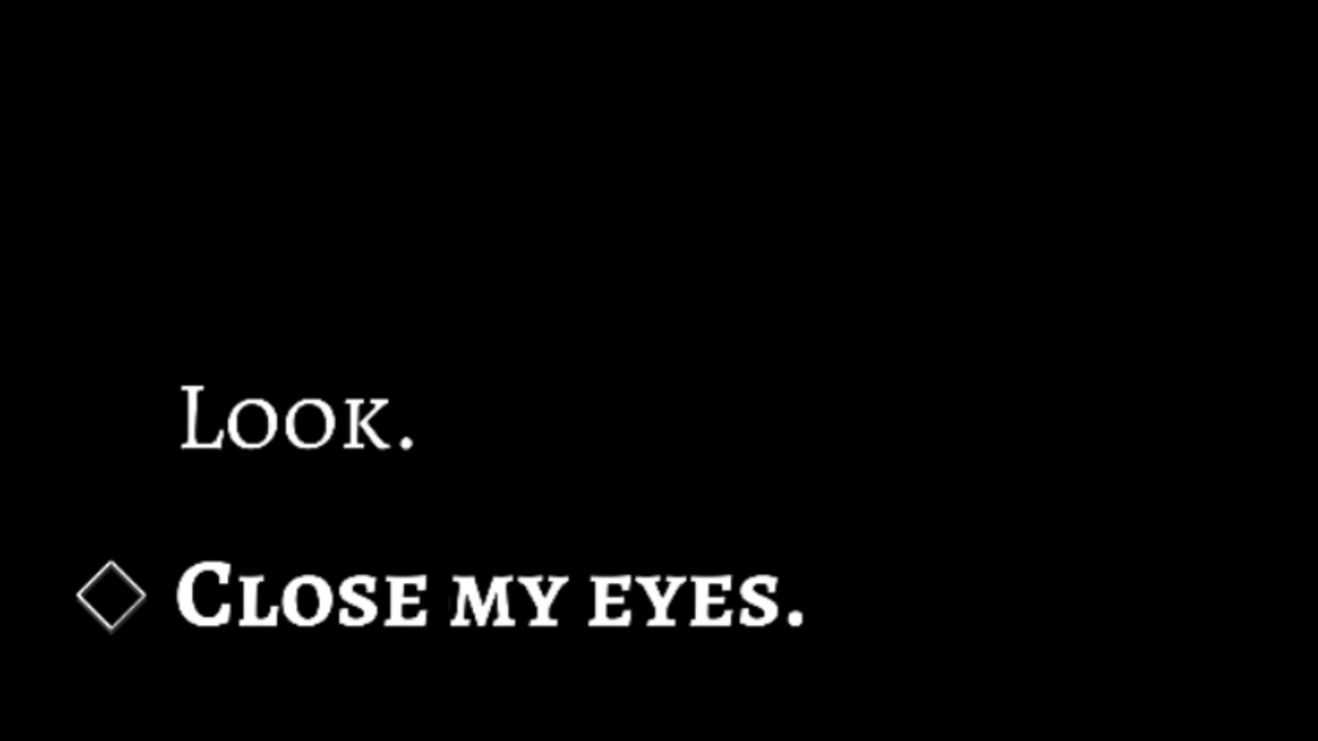 A black screen from Welcome To The Dark Place with two simple lines of text: 