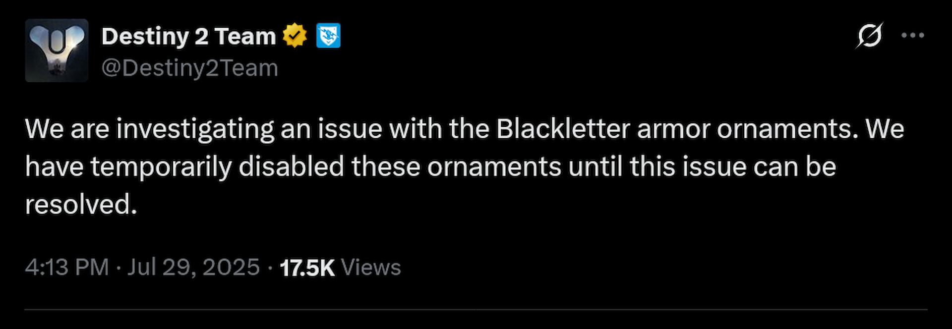 We are investigating an issue with the Blackletter armor ornaments. We have temporarily disabled these ornaments until this issue can be resolved.