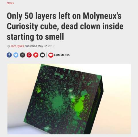 Peter Molyneux says ‘We never took a penny of money from people’ with his cursed cube game, contradicting Peter Molyneux who said it had made ‘a few tens of thousands’ in 2013