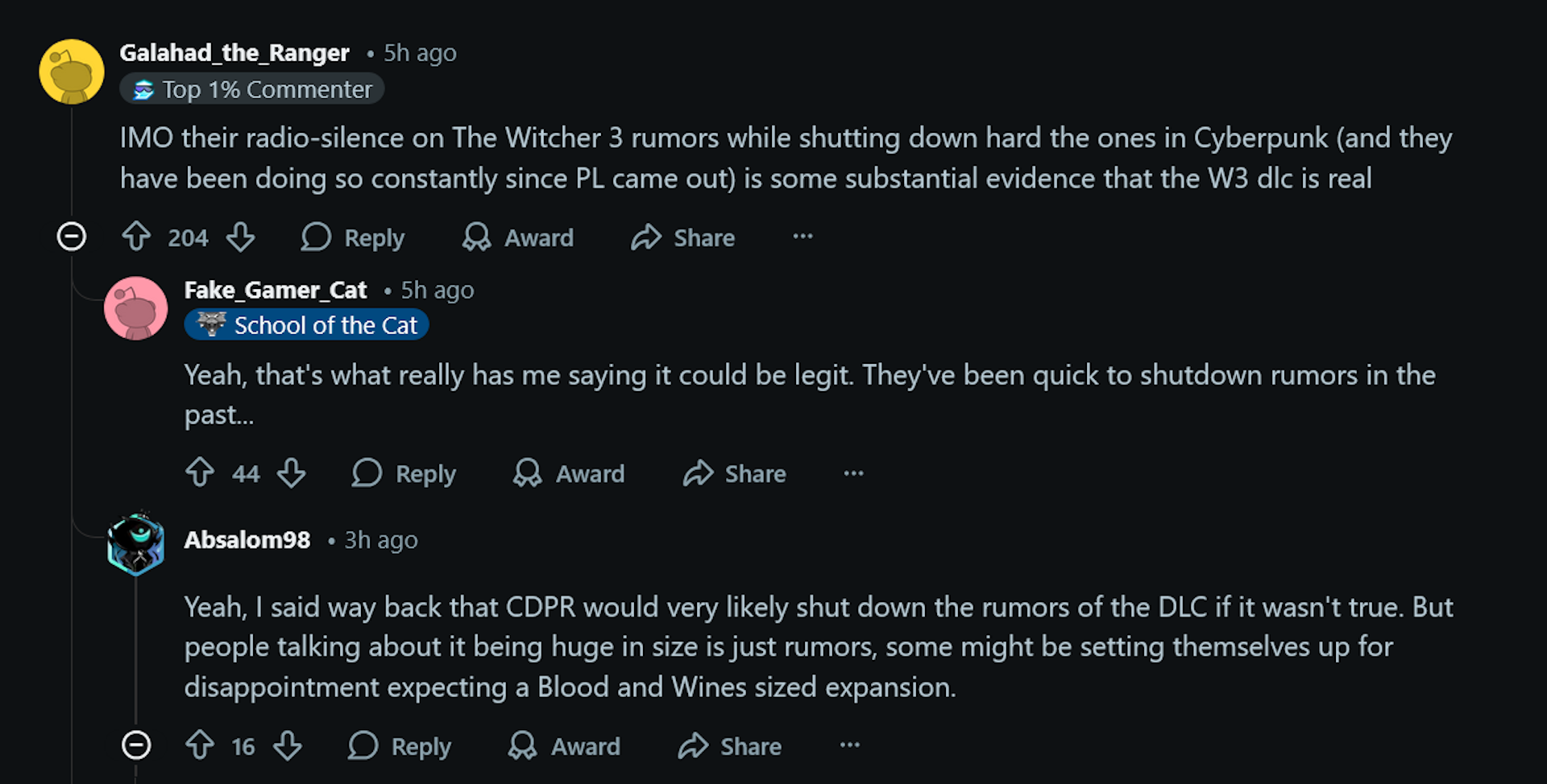 IMO their radio-silence on The Witcher 3 rumors while shutting down hard the ones in Cyberpunk (and they have been doing so constantly since PL came out) is some substantial evidence that the W3 dlc is real