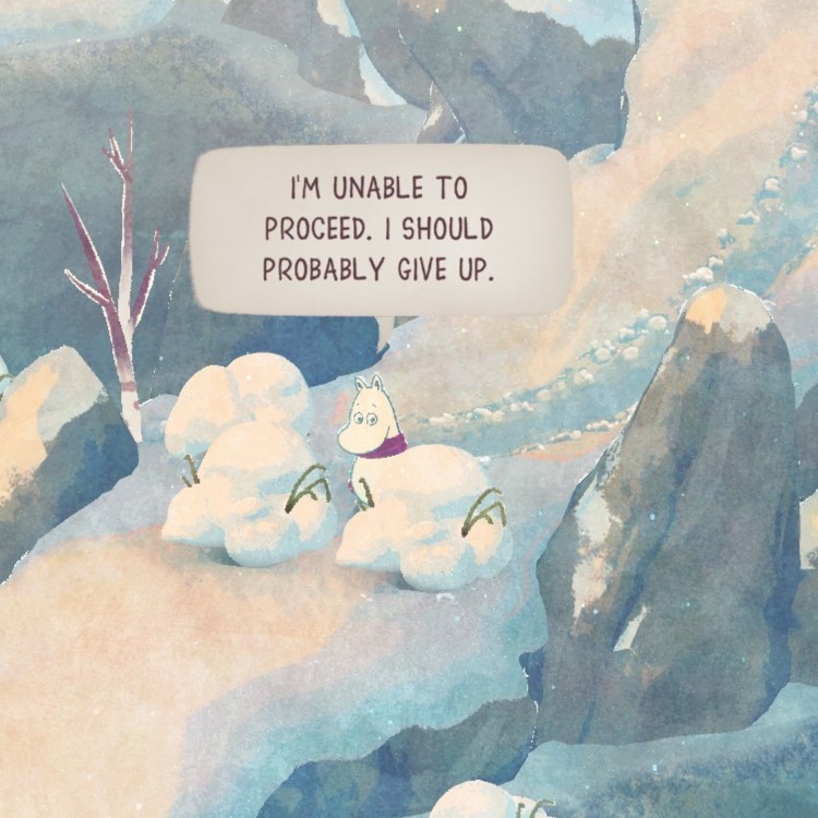 Moomintroll gives up